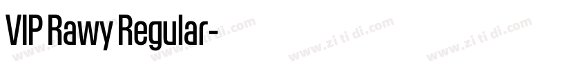 VIP Rawy Regular字体转换